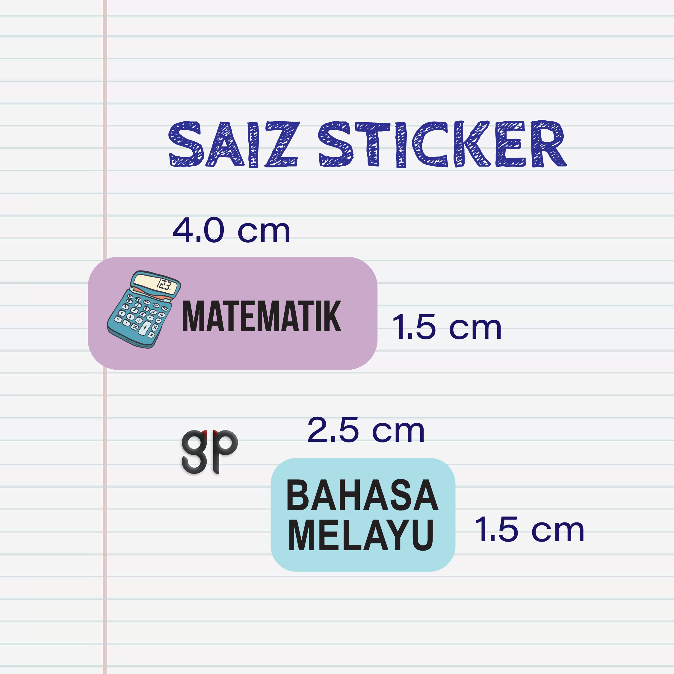 Panduan saiz sticker: 4 × 1.5 cm dan 2.5 × 1.5 cm
